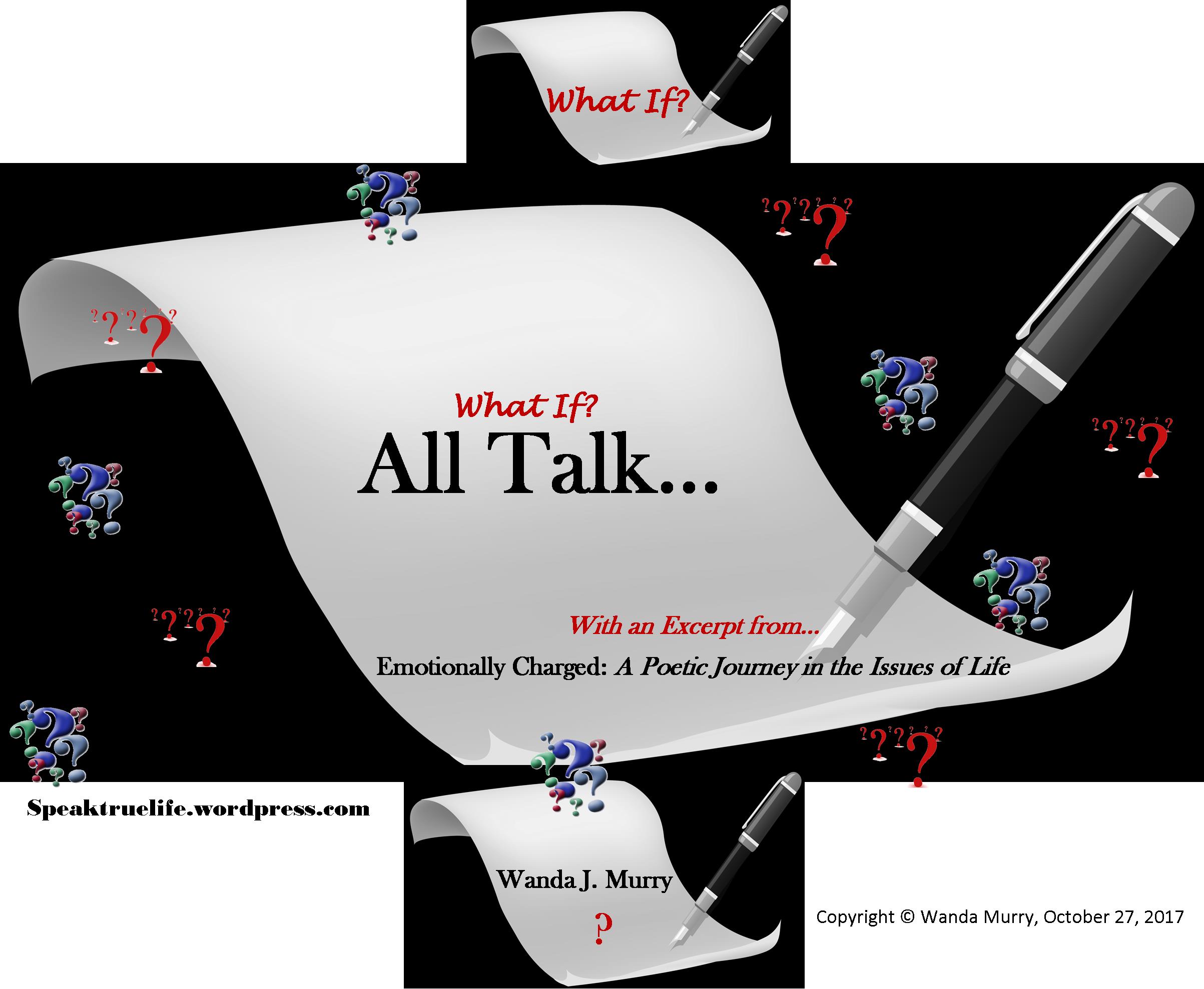 All Talk … – Speak True Life